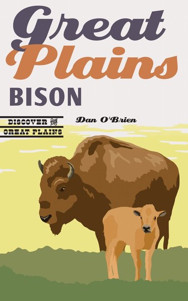 Dan O'Brien - Great Plains Bison, Häftad