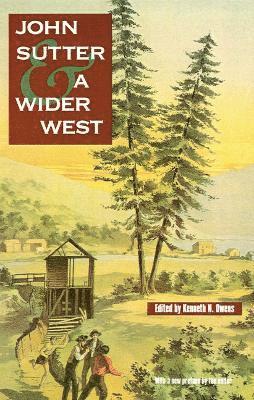 John Sutter and a Wider West 1