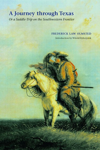 Frederick Law Olmsted - Journey Through Texas, Häftad