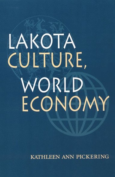 bokomslag Lakota Culture, World Economy