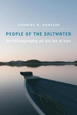 Charles R. Menzies, Charles R Menzies - People of the Saltwater, Inbunden