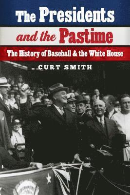 The Presidents and the Pastime 1