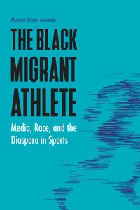 bokomslag Black Migrant Athlete