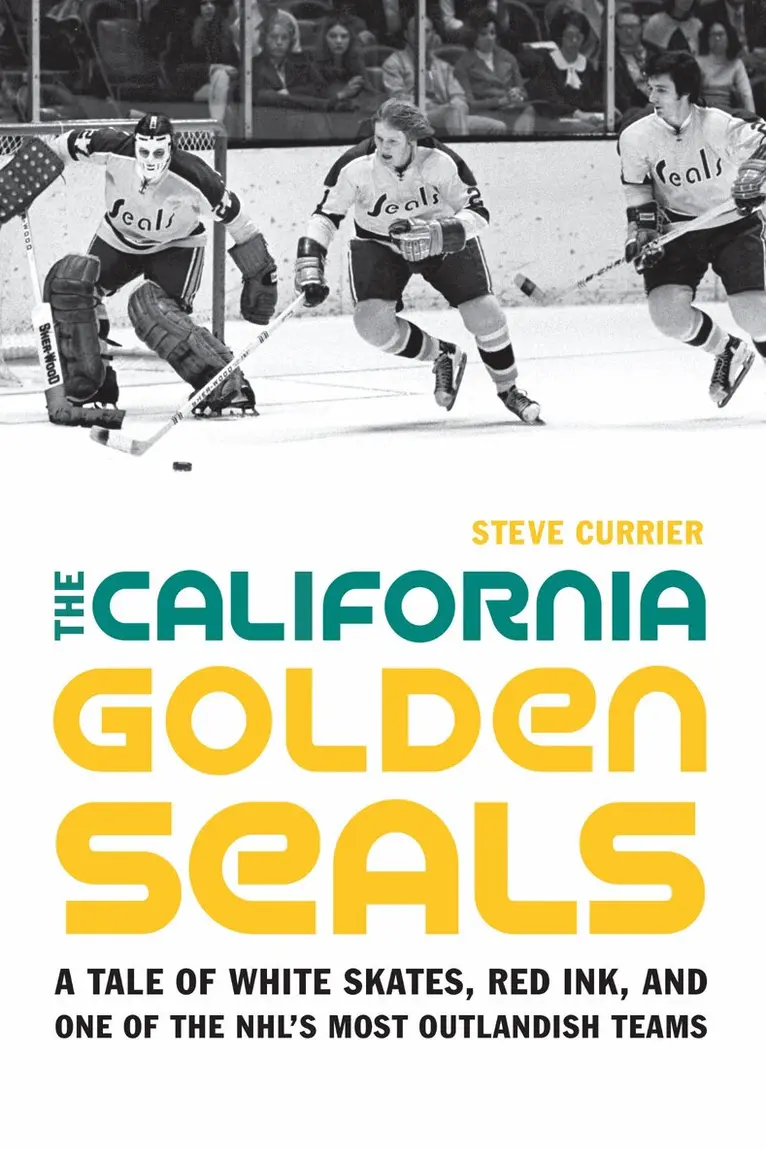 Steve Currier - California Golden Seals, Inbunden. Tillgänglighet: Lägg i varukorg
