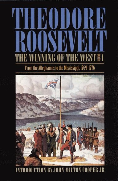 bokomslag Winning of the West, Volume 1