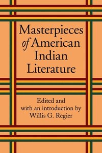 bokomslag Masterpieces of American Indian Literature