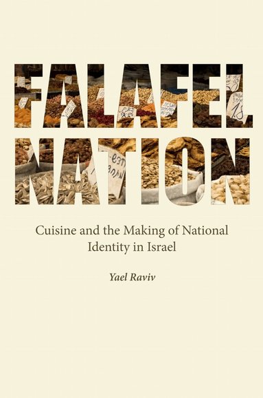 Yael Raviv - Falafel Nation, Inbunden