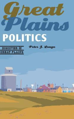 bokomslag Great Plains Politics