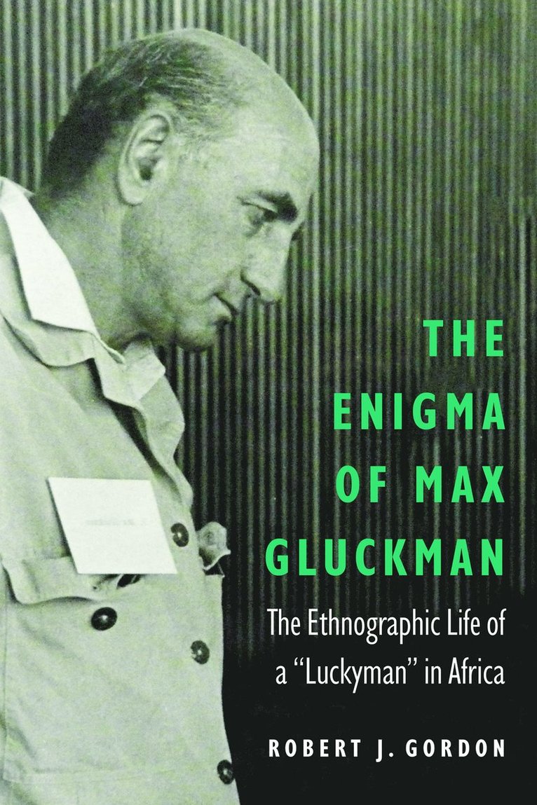 The Enigma of Max Gluckman 1