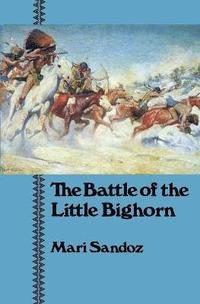 bokomslag The Battle of the Little Bighorn
