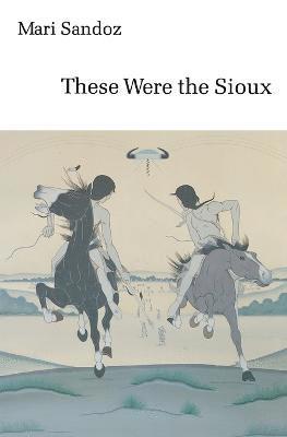 These Were the Sioux 1