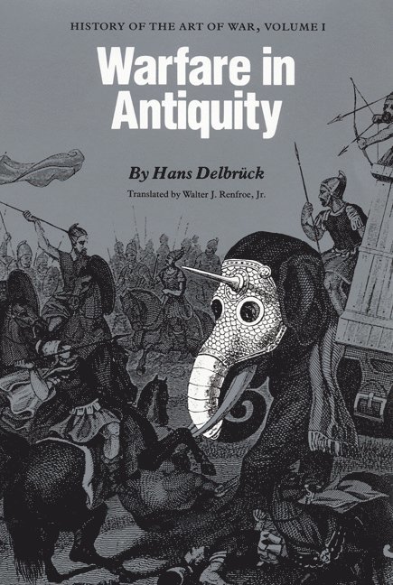 Hans Delbrück, Hans Delbruck - Warfare in Antiquity, Häftad