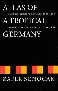 bokomslag Atlas of a Tropical Germany