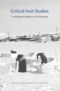 bokomslag Critical Inuit Studies