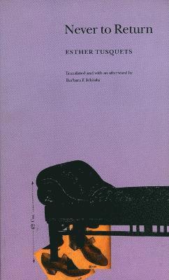 Esther Tusquets - Never to Return, Häftad
