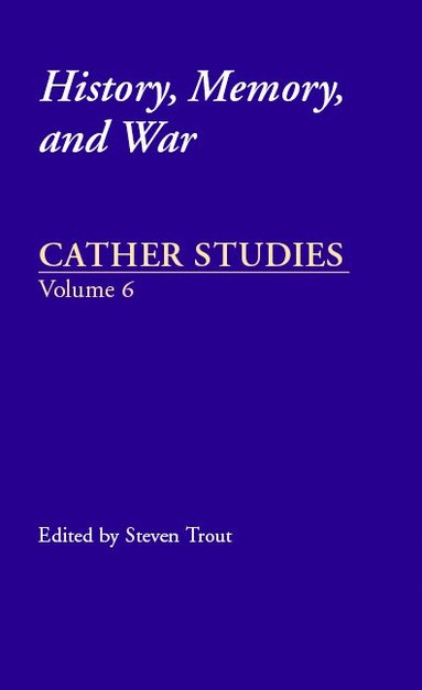 Cather Studies, Steven Kirk Trout - Cather Studies, Volume 6, Häftad