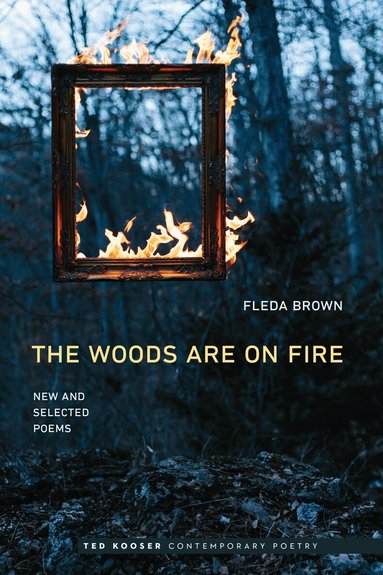 Fleda Brown - Woods Are on Fire, Häftad