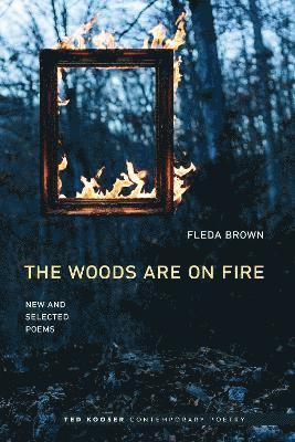 The Woods Are On Fire 1