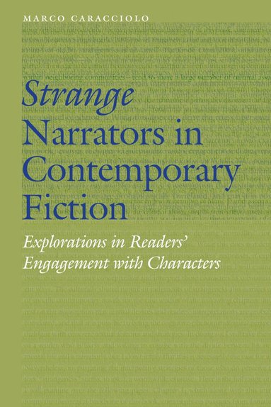 Marco Caracciolo - Strange Narrators in Contemporary Fiction, Inbunden