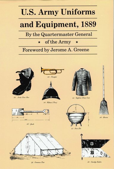 bokomslag U.S. Army Uniforms and Equipment, 1889