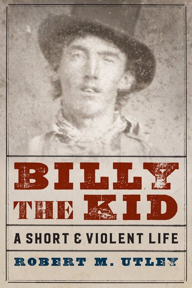 Robert M. Utley - Billy the Kid, Häftad