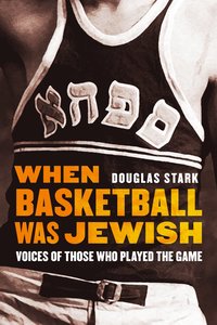 bokomslag When Basketball Was Jewish