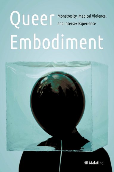 Hil Malatino - Queer Embodiment, Inbunden