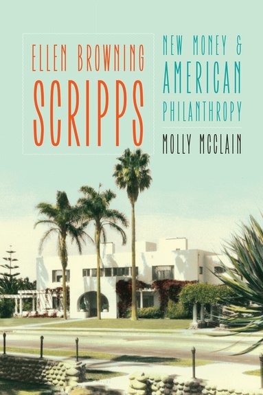 Molly McClain - Ellen Browning Scripps, Inbunden