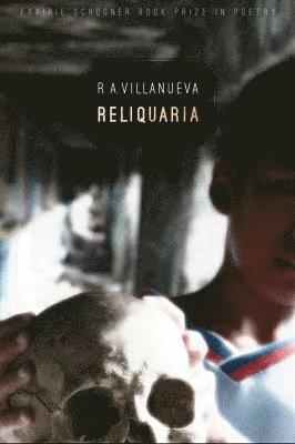 R.A. Villanueva, R. A. Villanueva, R A Villanueva - Reliquaria, Häftad