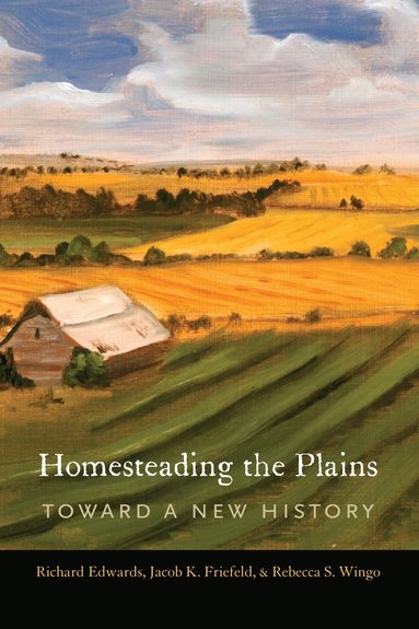 bokomslag Homesteading the Plains