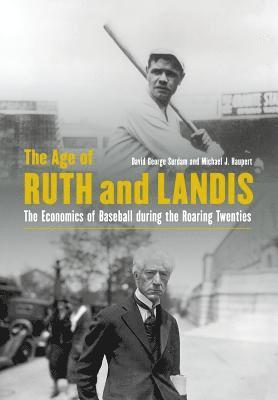The Age of Ruth and Landis 1