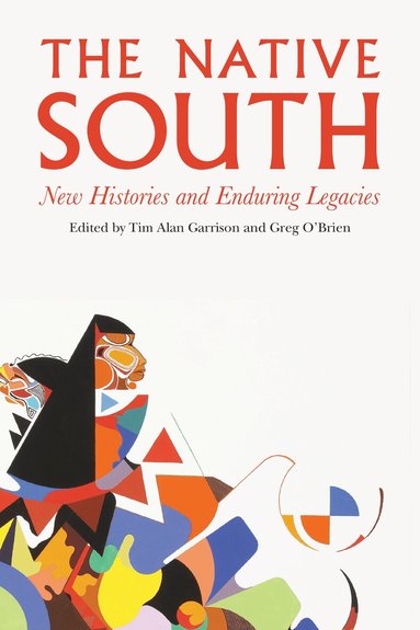 Tim Alan Garrison, Greg O'Brien - Native South, Inbunden