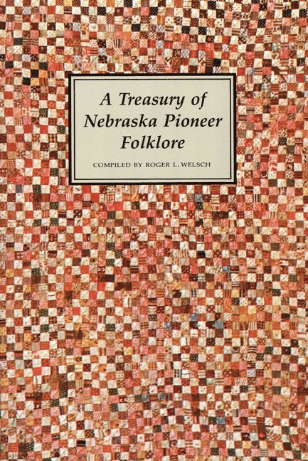 Treasury of Nebraska Pioneer Folklore