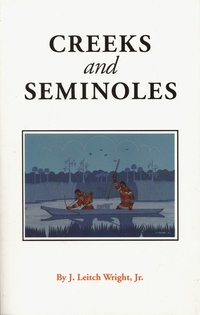 bokomslag Creeks and Seminoles