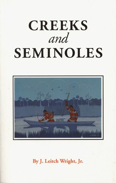 bokomslag Creeks and Seminoles