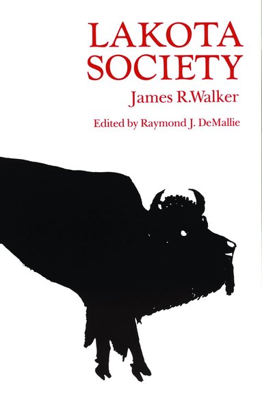 James R. Walker, Raymond J. DeMallie - Lakota Society, Häftad