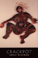 Adele Wiseman - Crackpot, Häftad
