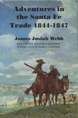 bokomslag Adventures in the Santa Fe Trade, 1844-1847