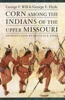 bokomslag Corn Among the Indians of the Upper Missouri