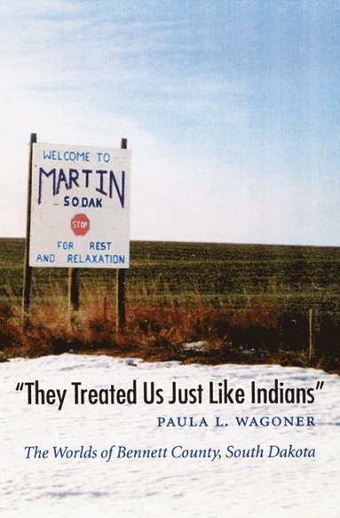 bokomslag "They Treated Us Just Like Indians"