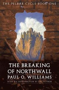 bokomslag The Breaking of Northwall