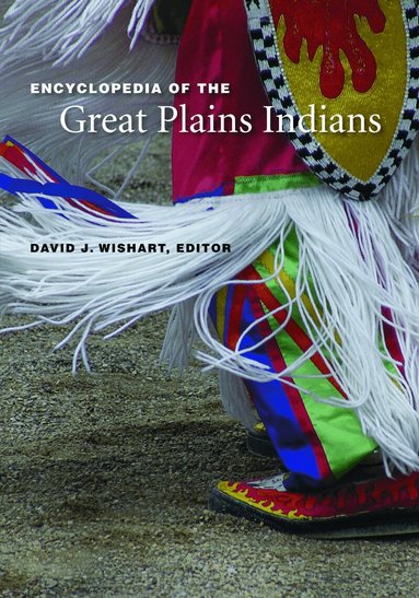 David J. Wishart - Encyclopedia of the Great Plains Indians, Häftad