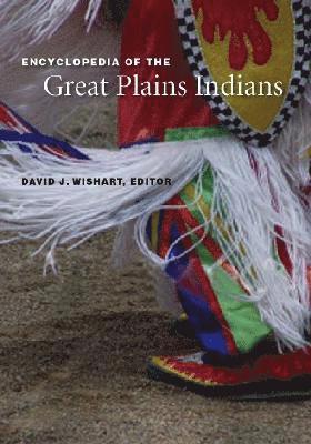 bokomslag Encyclopedia of the Great Plains Indians