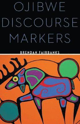 Ojibwe Discourse Markers 1