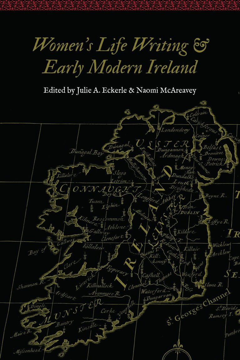 Women's Life Writing and Early Modern Ireland 1