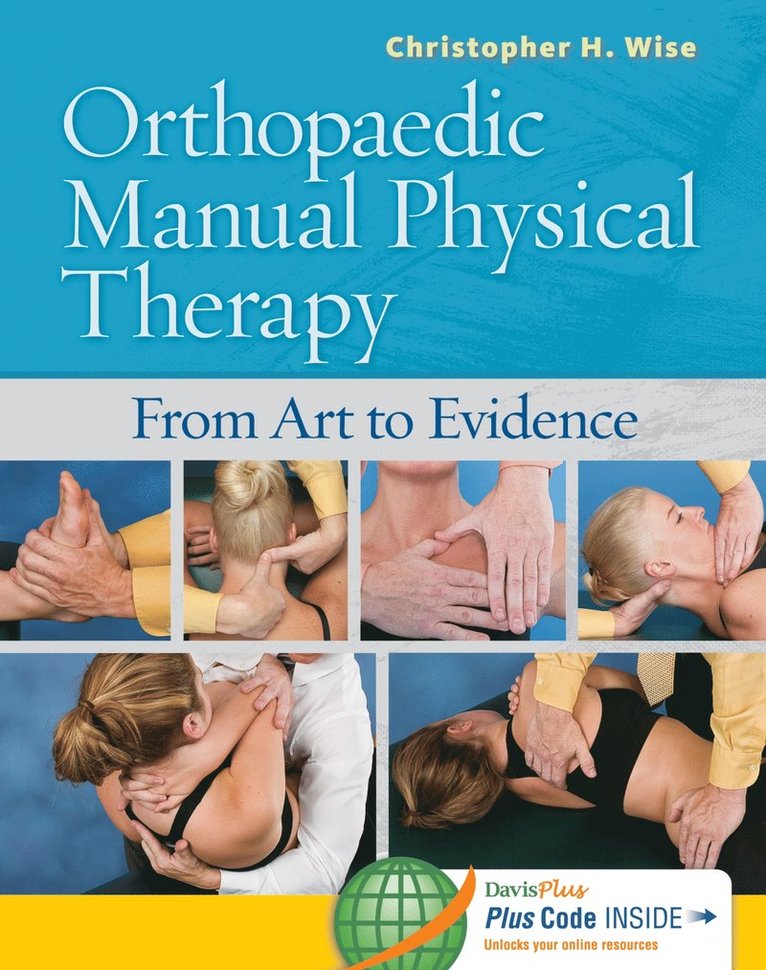 Christopher H. Wise, Christopher H Wise - Orthopaedic Manual Physical Therapy, Inbunden