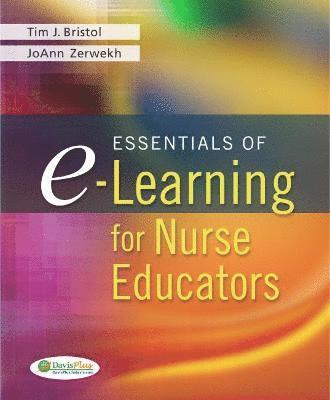 bokomslag Essentials of E-Learning for Nurse Educators