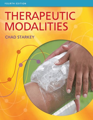 Chad Starkey - Therapeutic Modalities, Inbunden