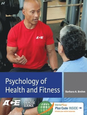 Psychology of Health and Fitness : Applications for Behavior Change 1