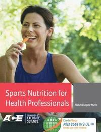 bokomslag Sports Nutrition for Health Professionals